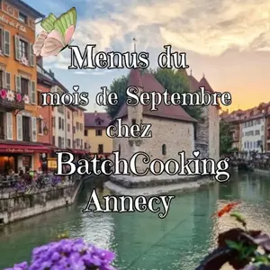 Instagram @batch_cooking_annecy : Les menus du mois de Septembre chez ta cheffe à domicile sur Annecy sont arrivés! La cheffe de @batch_cooki...